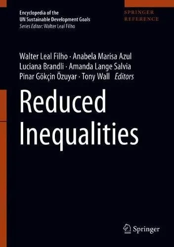 Reduced Inequalities (Encyclopedia of the UN Sustainable Development Goals)