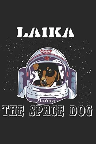 Laika,The Space Dog: Lost In Space 1957