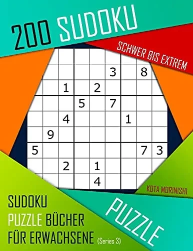 200 Sudoku Schwer Bis Extrem: Schwer Bis Extrem Sudoku Puzzle Bücher Für Erwachsene Mit Lösung (German Edition)