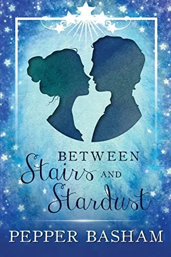 Between Stairs And Stardust (Blue Ridge Fairytales)