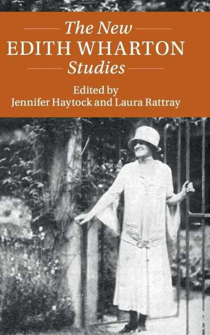The New Edith Wharton Studies (Twenty-First-Century Critical Revisions)