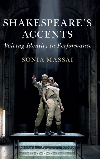 Shakespeare's Accents: Voicing Identity in Performance