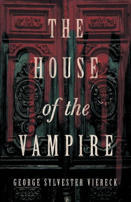The House Of The Vampire