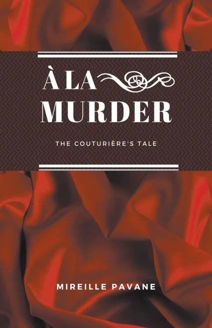 À la Murder: The Couturière’s Tale