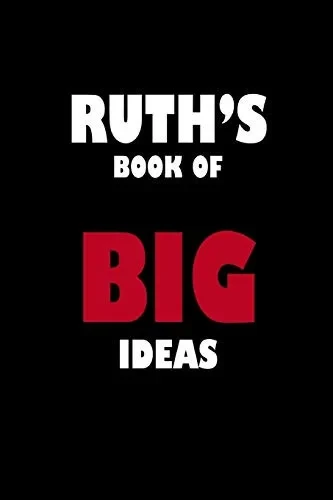 Ruth'S Book Of Big Ideas