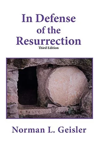 In Defense Of The Resurrection