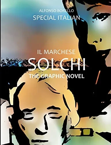 Il Marchese Solchi: The Graphic Novel (Special Italian) (Special Italian Graphic Novel) (Italian Edition)