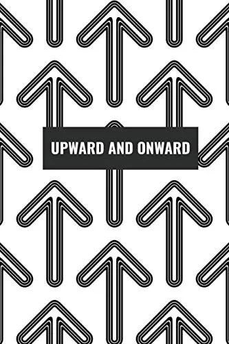 Upwards And Onwards