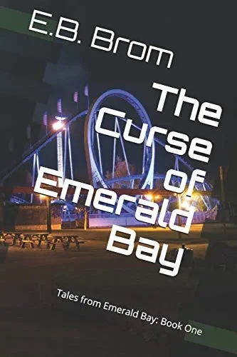 The Curse Of Emerald Bay (Tales From Emerald Bay)