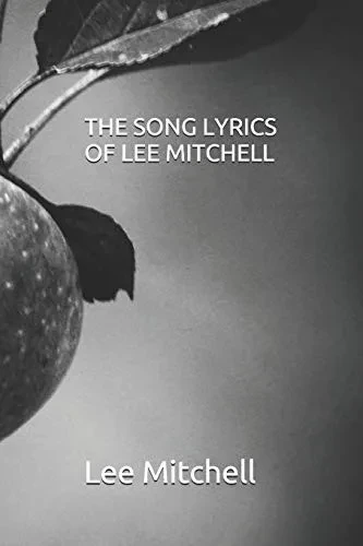 The Song Lyrics Of Lee Mitchell