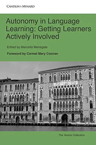 Autonomy in Language Learning: Getting Learners Actively Involved (Autonomous Language Learning)