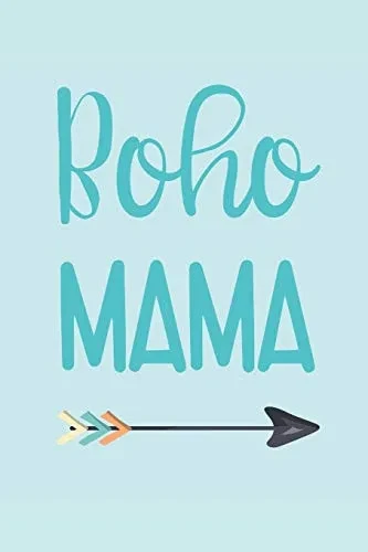 The Boho Mama Wine Diary: For Fun-Loving And Free-Spirited Moms