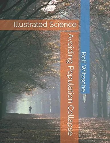 Avoiding Population Collapse: Illustrated Science