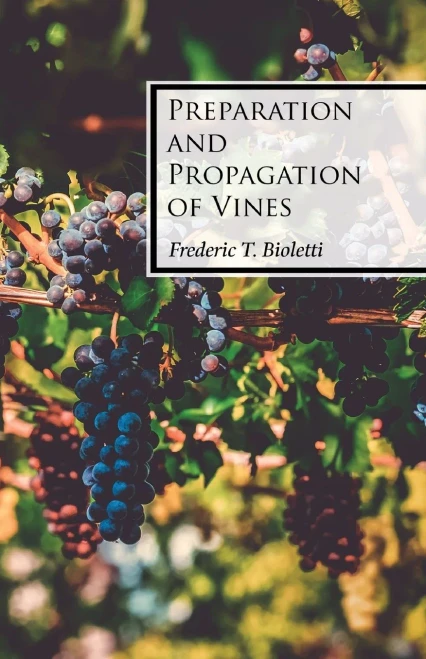 Preparation And Propagation Of Vines
