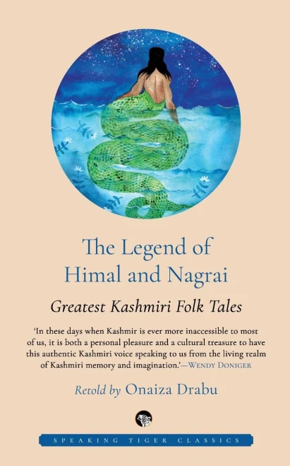 The Legend of Himal and Nagrai: Greatest Kashmiri Folk Tales