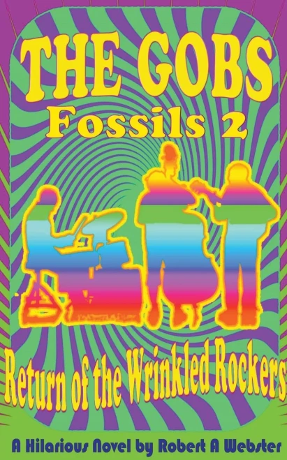 The Gobs - Return of the Wrinkled Rockers (FOSSILS)