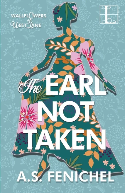 The Earl Not Taken (The Wallflowers of West Lane)