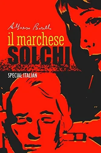 Il Marchese Solchi (Special Italian) (Special Italian Graphic Novel) (Italian Edition)