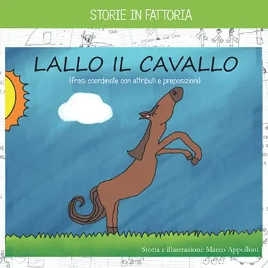 Lallo Il Cavallo: Storie In Fattoria (Italian Edition)