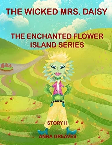 The Wicked Mrs Daisy (The Enchanted Island)