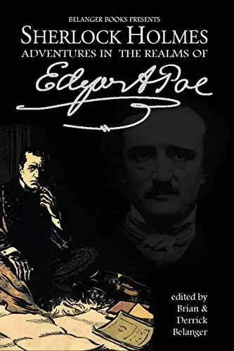 Sherlock Holmes: Adventures in the Realms of Edgar Allan Poe