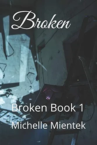 Broken: Broken Book 1