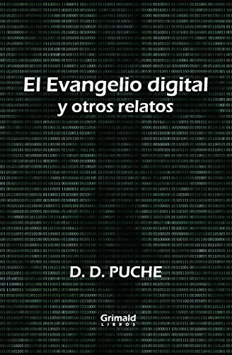 El Evangelio Digital Y Otros Relatos (Spanish Edition)