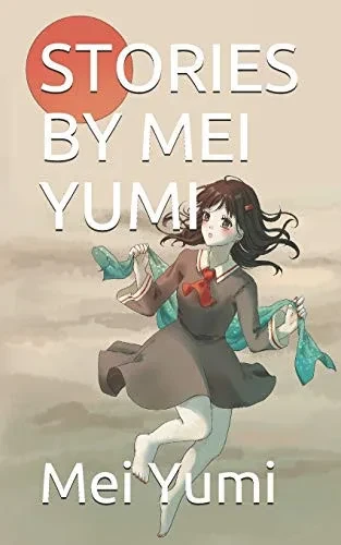 Stories By Mei Yumi
