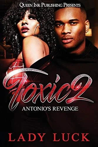 Toxic 2: Antonio'S Revenge (Toxic Series)