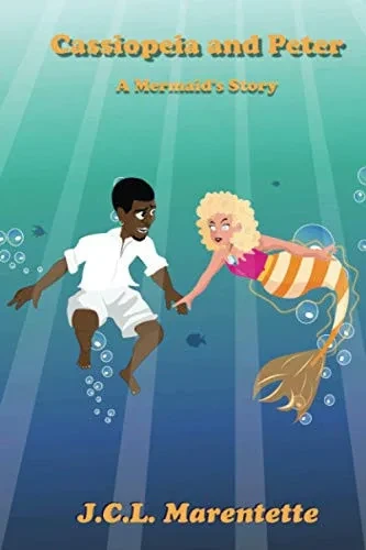 Cassiopeia And Peter: A Mermaid'S Story