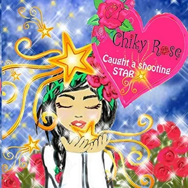 Chiky Rose: Caught A Shooting Star Vol. 7