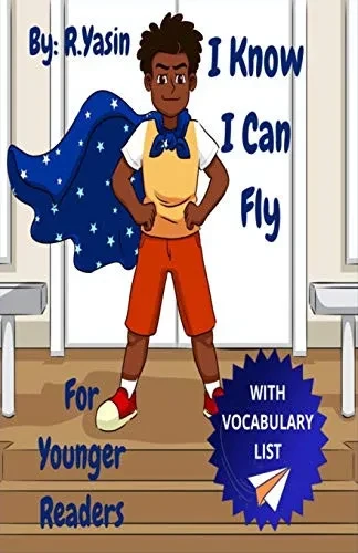 I Know I Can Fly: For Younger Readers