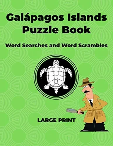 Galapagos Islands Puzzle Book: Word Searches And Word Scrambles
