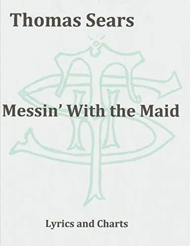 Messin' With The Maid: Lyrics And Charts