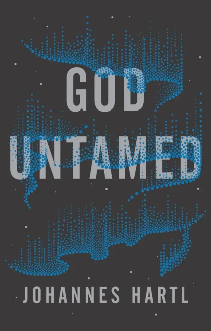 God Untamed: Get Out of the Spiritual Comfort Zone