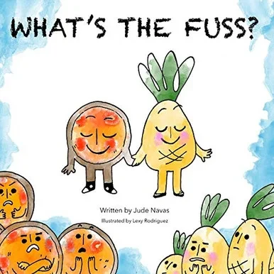What'S The Fuss?: A Story About Pizza And Pineapple