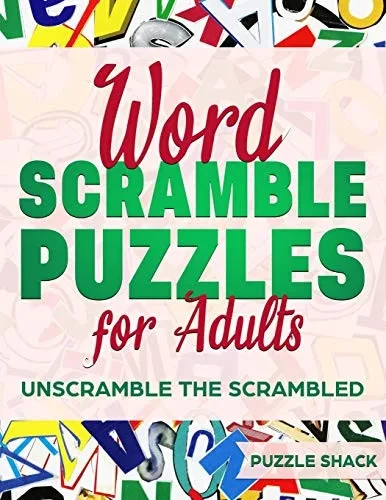 Word Scramble Puzzles For Adults: Unscramble The Scrambled, Jumble Word Games, Word Scramble For Adults, Fun Activity Games For Adults