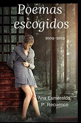 Poemas Escogidos: 2009-2019 (Spanish Edition)