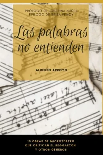 Las Palabras No Entienden (Teatro De Crítica) (Spanish Edition)