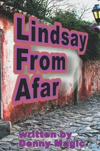 Lindsay From Afar: A Love Story...
