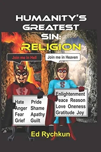 Humanity's Greatest Sin: Religion
