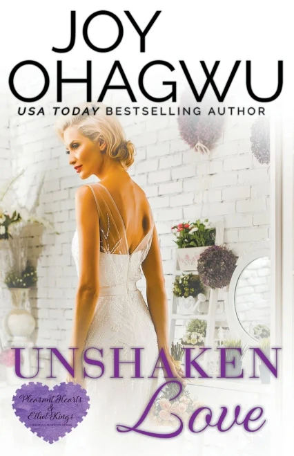 Unshaken Love - A Christian Suspense - Book 4 (Pleasant Hearts & Elliot-Kings Christian Suspense)