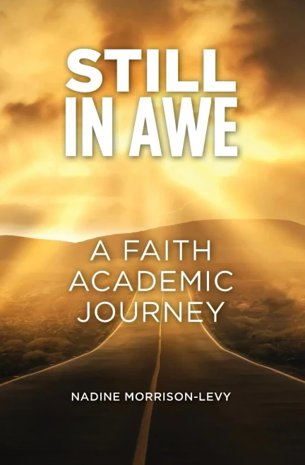 Still In Awe: A Faith Academic Journey