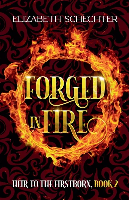 Forged In Fire (Heir To The Firstborn)