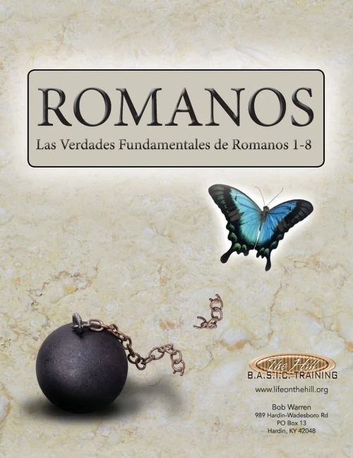 Romanos: Las Verdades Fundamentales De Romanos 1-8 (Spanish Edition)