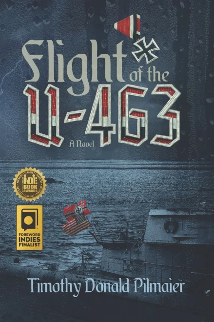 Flight of the U-463: A Novel