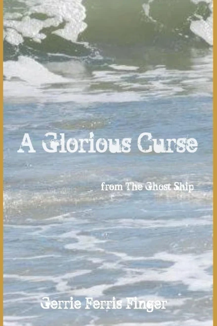 A Glorious Curse: Tales From The Ghost Ship (Series)