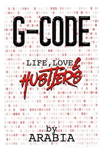 G-Code: Life, Love & Hustlers