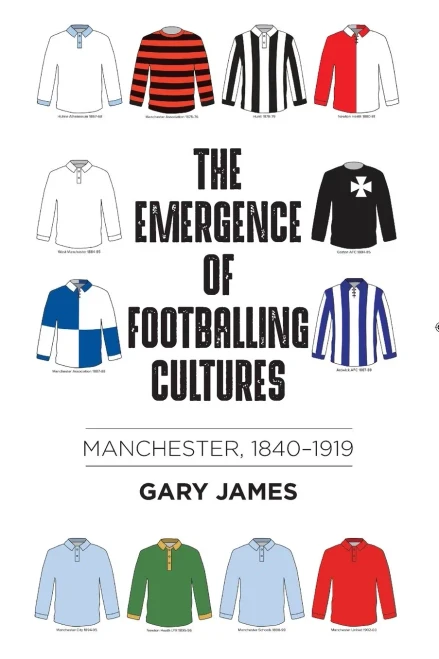 The emergence of footballing cultures: Manchester, 1840–1919
