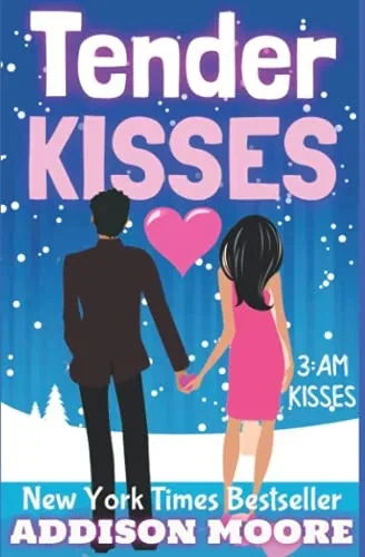 Tender Kisses (3:Am Kisses)